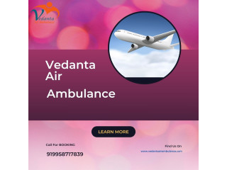 Take Vedanta Air Ambulance Service in Mumbai for the Top-Level Medical Team
