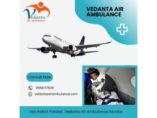 Choose Vedanta Air Ambulance Service in Mumbai with State-of-art Medical Facilities