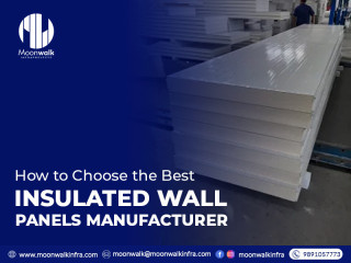 How to Choose the Best Insulated Wall Panels Manufacturer