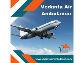 Get Vedanta Air Ambulance in Patna with Magnificent Medical Amenities