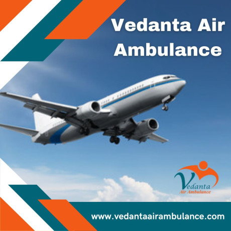get-vedanta-air-ambulance-in-patna-with-magnificent-medical-amenities-big-0