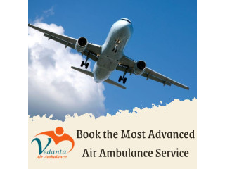 Hire Vedanta Air Ambulance Service in Cooch Behar with Splendid Medical System