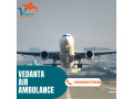 obtain-vedanta-air-ambulance-service-in-darbhanga-with-a-skilled-medical-specialist-small-0