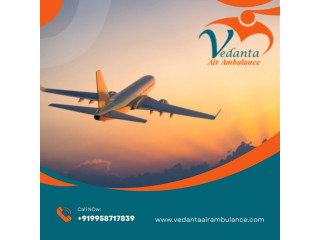 Avail Vedanta Air Ambulance in Ranchi with A to Z Medical Solution