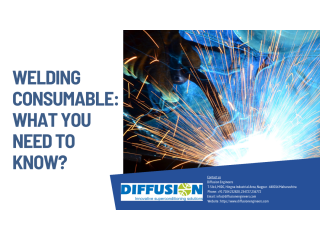 Welding Consumable: What You Need To Know?