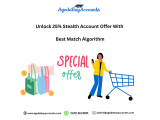 Buy eBay Stealth Account Faster From AgedeBayAccounts With A 25% Offer!