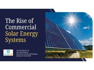The Rise of Commercial Solar Energy Systems