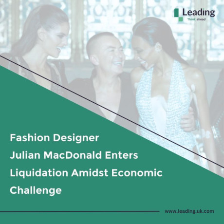 fashion-designer-julian-macdonald-enters-liquidation-amidst-economic-challenge-big-0