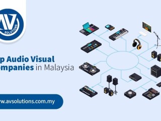 Top Audio Visual Companies in Malaysia