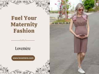 Buy Lovemere Pregnancy Clothes to Fuel Your Maternity Fashion