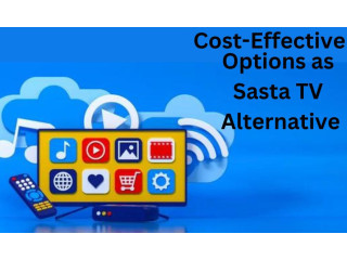 Sasta TV Alternatives: Affordable Viewing Options