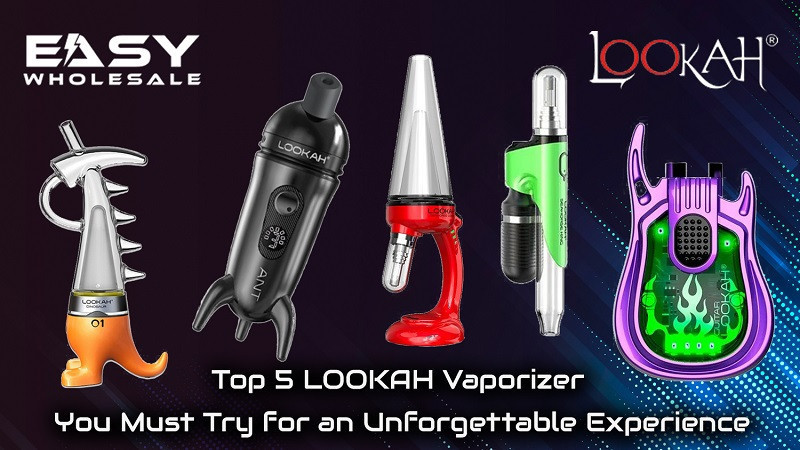 top-5-lookah-vaporizer-you-must-try-for-an-unforgettable-experience-big-0