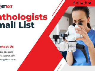 Boost Your Business Growth With TargetNXTs Exclusive Pathologists Email List