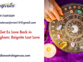 Get Ex Love Back in Birmingham: Reignite Lost Love