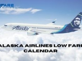 Alaska Airlines Low Fare Calendar or Cheap Flights