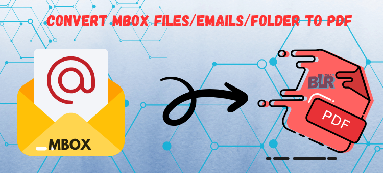 convert-mbox-to-pdf-with-blr-mbox-converter-big-0