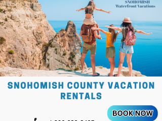 Explore Gorgeous Snohomish County Vacation Rentals