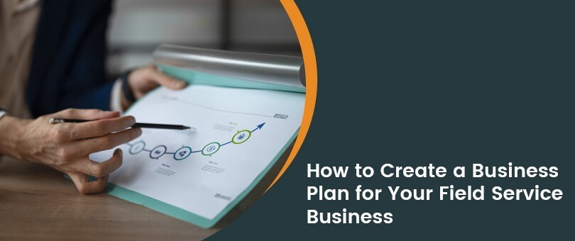 how-to-create-a-business-plan-for-your-field-service-business-big-0