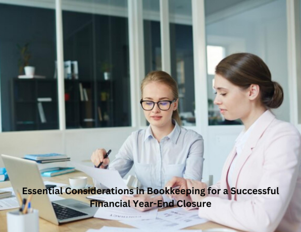 essential-considerations-in-bookkeeping-for-a-successful-financial-year-end-closure-big-0