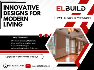 Premium uPVC Windows in Coimbatore Choose Elbuild