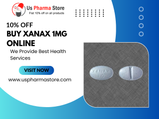 Buy Xanax 1mg Online & Get Best to Treat Anxiety Disorders