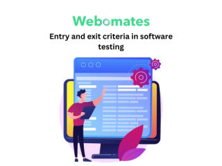 Entry and exit criteria in software testing